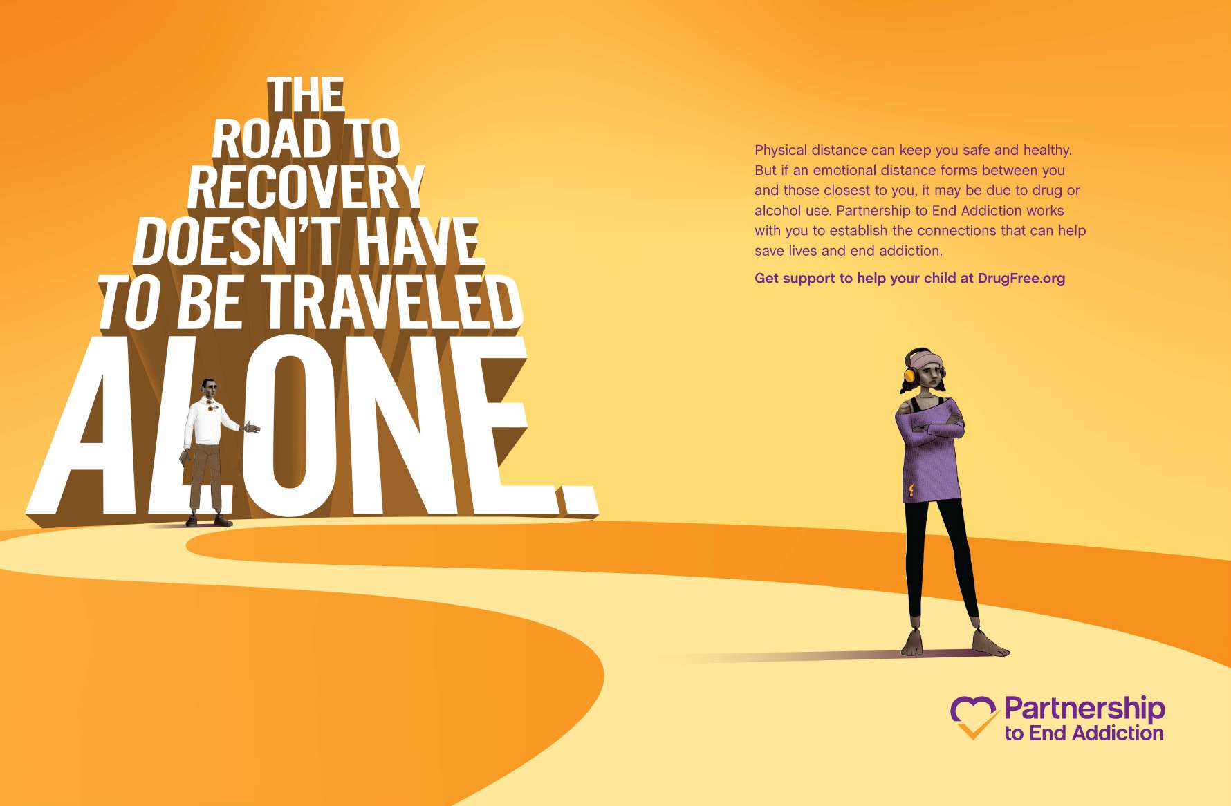 The Road to Recovery Doesn't Have to Be Traveled Alone — Partnership to End Addiction campaign